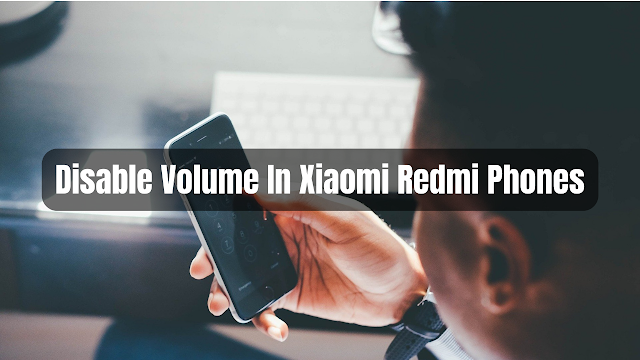 How To Disable Absolute Volume In Xiaomi Redmi Phones