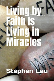 <b>LIVING BY FAITH IS LIVING IN MIRACLES</b> -- New Book