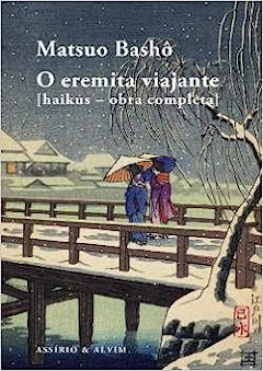 O Eremita Viajante [haikus – obra completa] Encadernação desconhecida – jan. 2019 por Matsuo Bashô