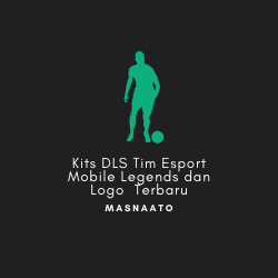 Kits DLS Tim Esport Mobile Legends dan Logo  Terbaru