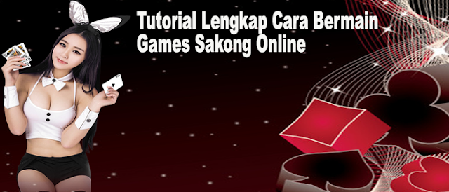 Tutorial Lengkap Cara Bermain Games Sakong Online 