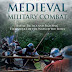Medieval Military Combat by Dr. Tom Lewis