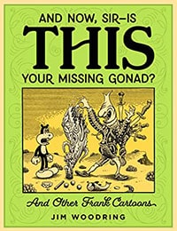 And Now, Sir... Is THIS Your Missing Gonad? Comic