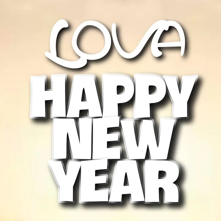 LOVA's HAPPY NEW YEAR Song - Now is the time for us to say Happy New Year.. May we all have a vision now..