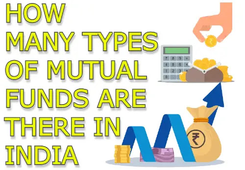 How many types of mutual funds are there in india