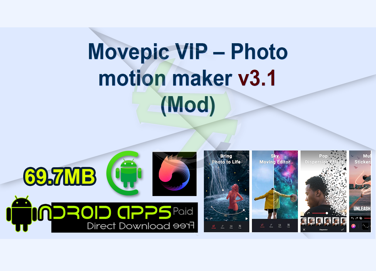 Movepic VIP – Photo motion maker v3.1 (Mod)