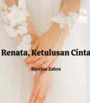 Novel Renata Ketulusan Cinta Karya Rustina Zahra Full Episode