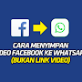 (BUKAN LINK) Cara Menyimpan Video Facebook Ke Whatsapp HP Android