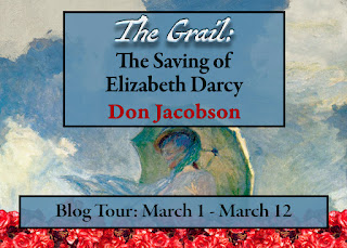 Blog Tour: The Grail: The Saving of Elizabeth Darcy by Don Jacobson