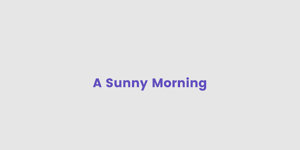 A Sunny Morning (One-Act Play) Summary