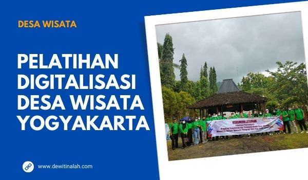Pelatihan Digitalisasi Desa Wisata Se-Yogyakarta Dewi Tinalah