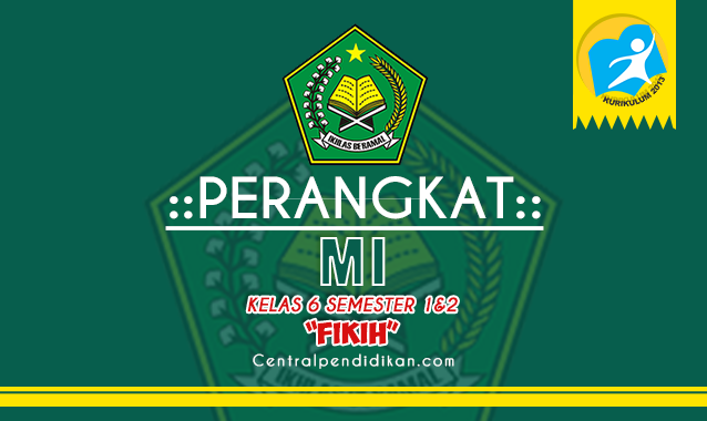 Perangkat Fikih Kelas 6 MI Revisi 2023/2024, Lengkap