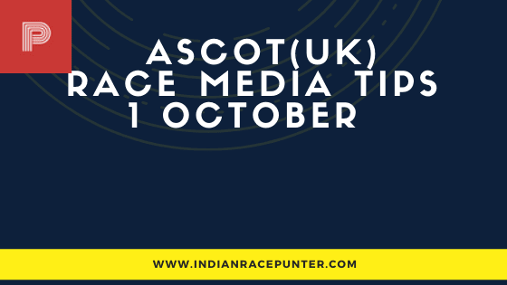 Ascot UK Race Media Tips 1 October