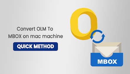 Quick Method to Convert Outlook OLM to MBOX on Mac Machine
