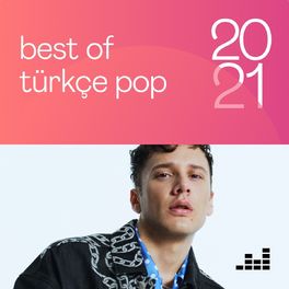 Best Of Türkçe Pop 2021 (deezer) indir