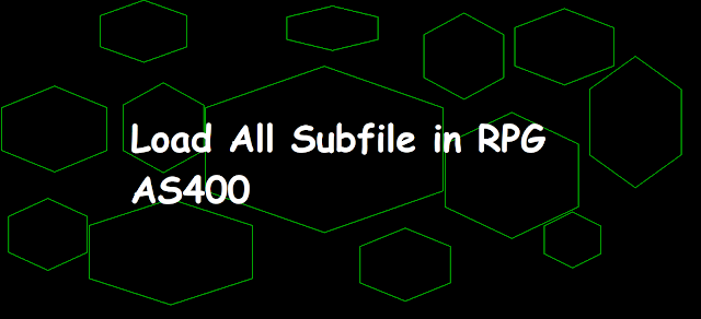 Load All Subfile in RPG AS400, load-all subfile, load all subfile, rpg subfile, load all subfile in rpgle, load all subfile in as400, ibmi, iseries, example of load all subfile, coding load all subfile