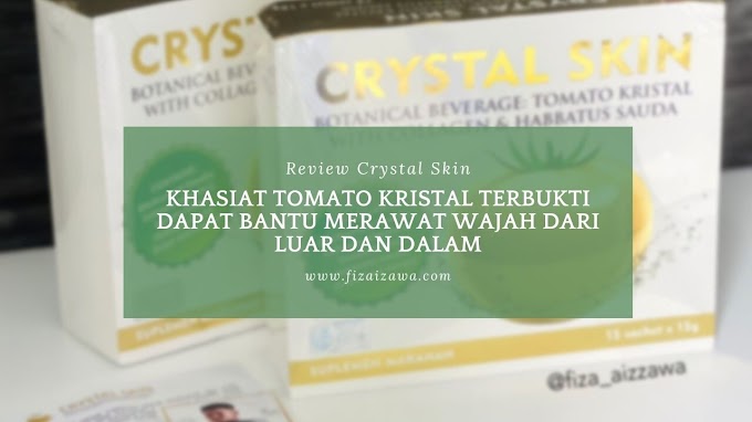 Khasiat Tomato Kristal dalam Crystal Skin Suplemen terbukti dapat bantu merawat wajah dari luar dan dalam