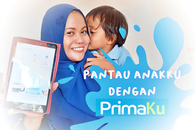 Pantau Anakku Dengan PrimaKu