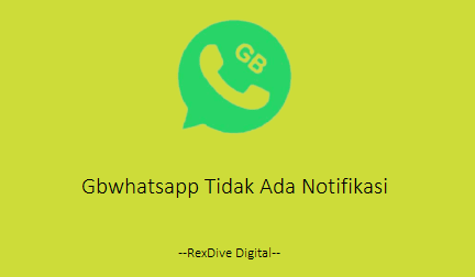 Gbwhatsapp Tidak Ada Notifikasi