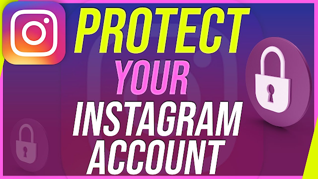How To Protect Instagram Account From Hacker