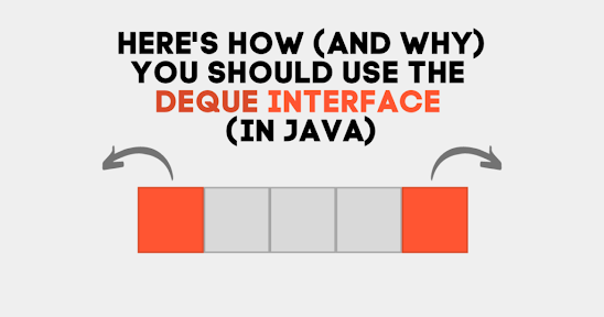 How to use Deque in Java? Example Tutorial