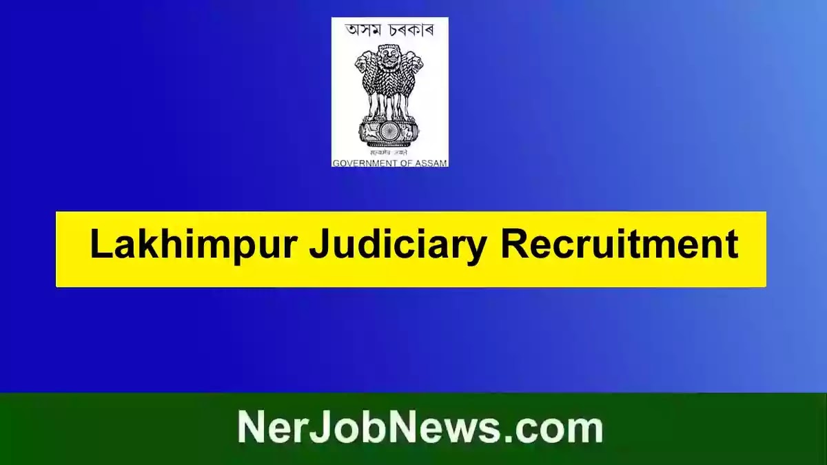 Lakhimpur Judiciary Recruitment 2023 –  2 Peon and Chowkidar Vacancy