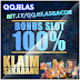 BONUS SLOT 100% DARI QQJELAS