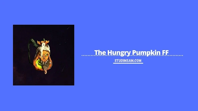 the hungry pumpkin ff