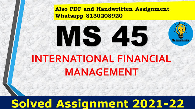 MS 45 Solved Assignment 2021-22