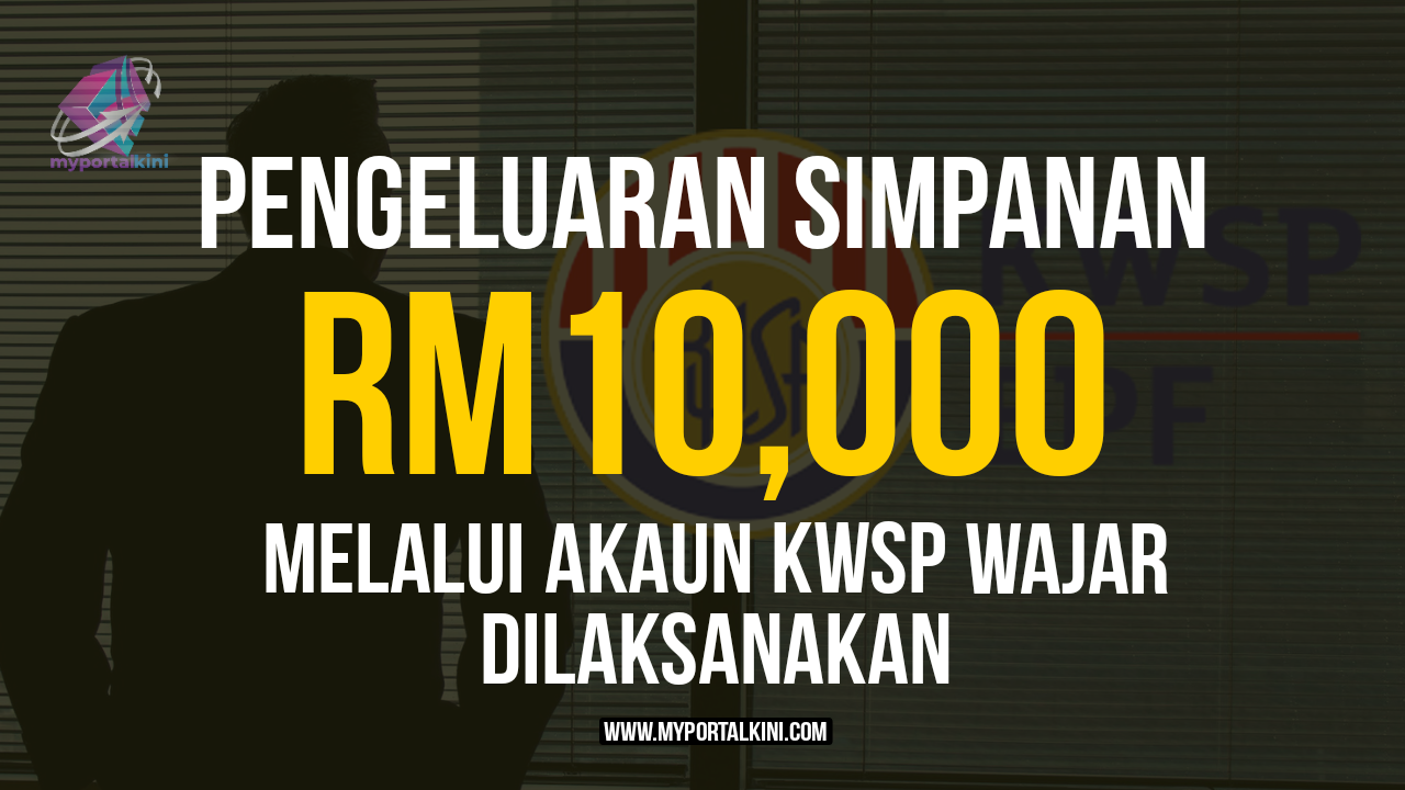 Pengeluaran RM10,000 KWSP