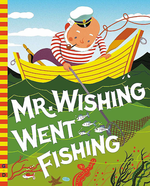 a George Wilde children's book illustration, Mr. Wishing Went Fishing