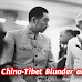 China-Tibet Blunder and Nehru