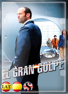 El Gran Golpe (2008) HD 1080P LATINO/ESPAÑOL/INGLES