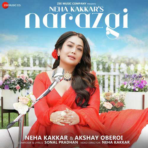 Narazgi Lyrics – Neha Kakkar