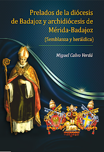 Prelados de Badajoz (semblanza y heráldica)