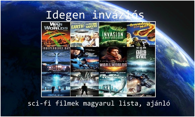 Idegen inváziós sci-fi filmek magyarul lista, ajánló