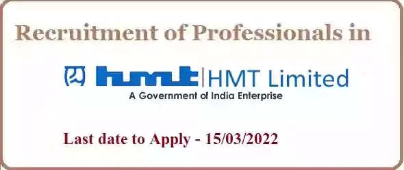 HMT Professionals Vacancies Recruitment 2022