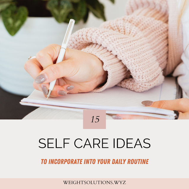 Self Care Ideas