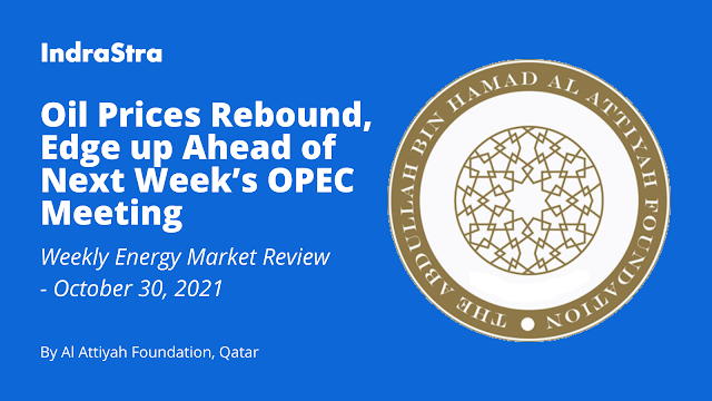 Oil Prices Rebound, Edge up Ahead of Next Week’s OPEC Meeting
