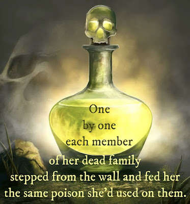 A green poison bottle with a skull stopper in the mist with the caption One by one each member of her family stepped from the wall and fed her the same poison she'd used on them