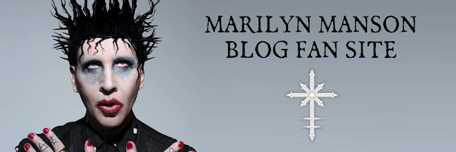 MARILYN MANSON | BLOG FAN SITE