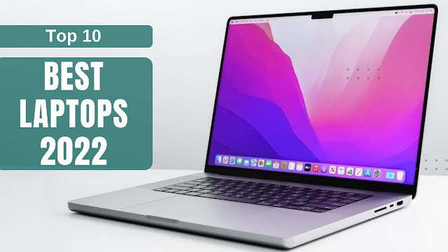 best laptops, best Laptop, best Laptop 2022, top 5 laptops, top laptops, top 10 best laptops, best gaming laptops