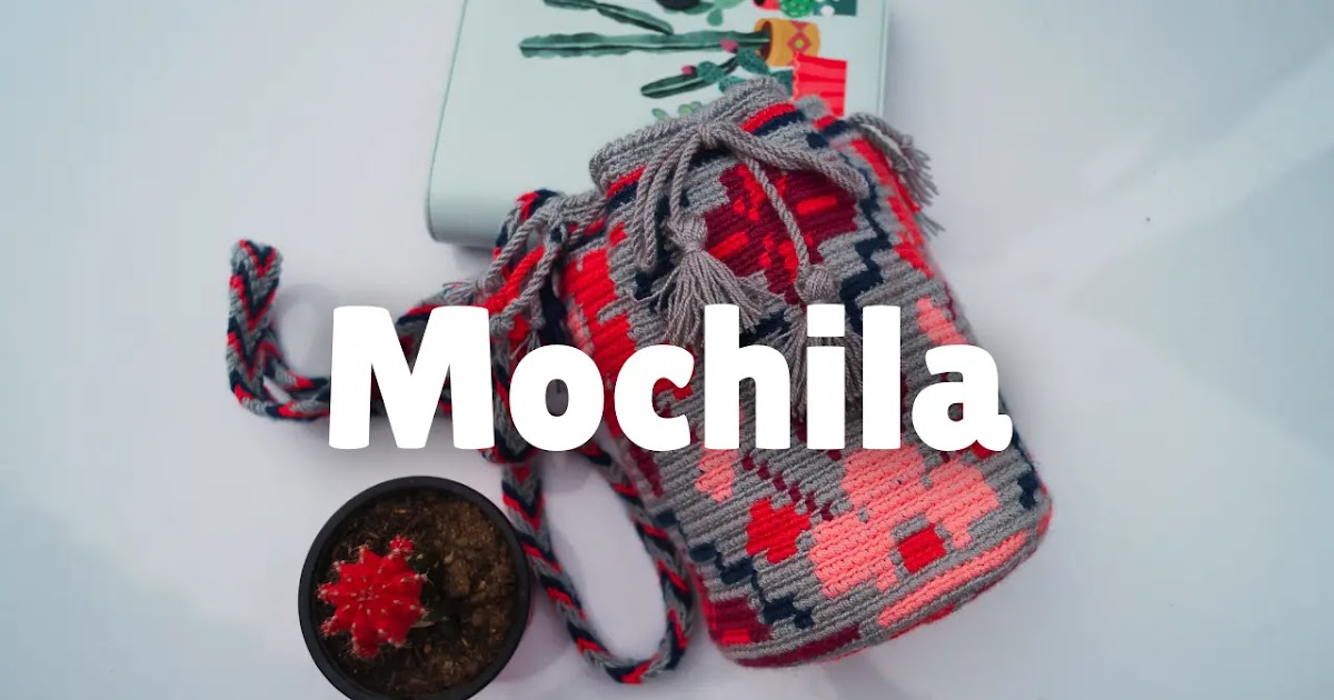 MINI CURSO: Cómo tejer mochila wayúu crochet