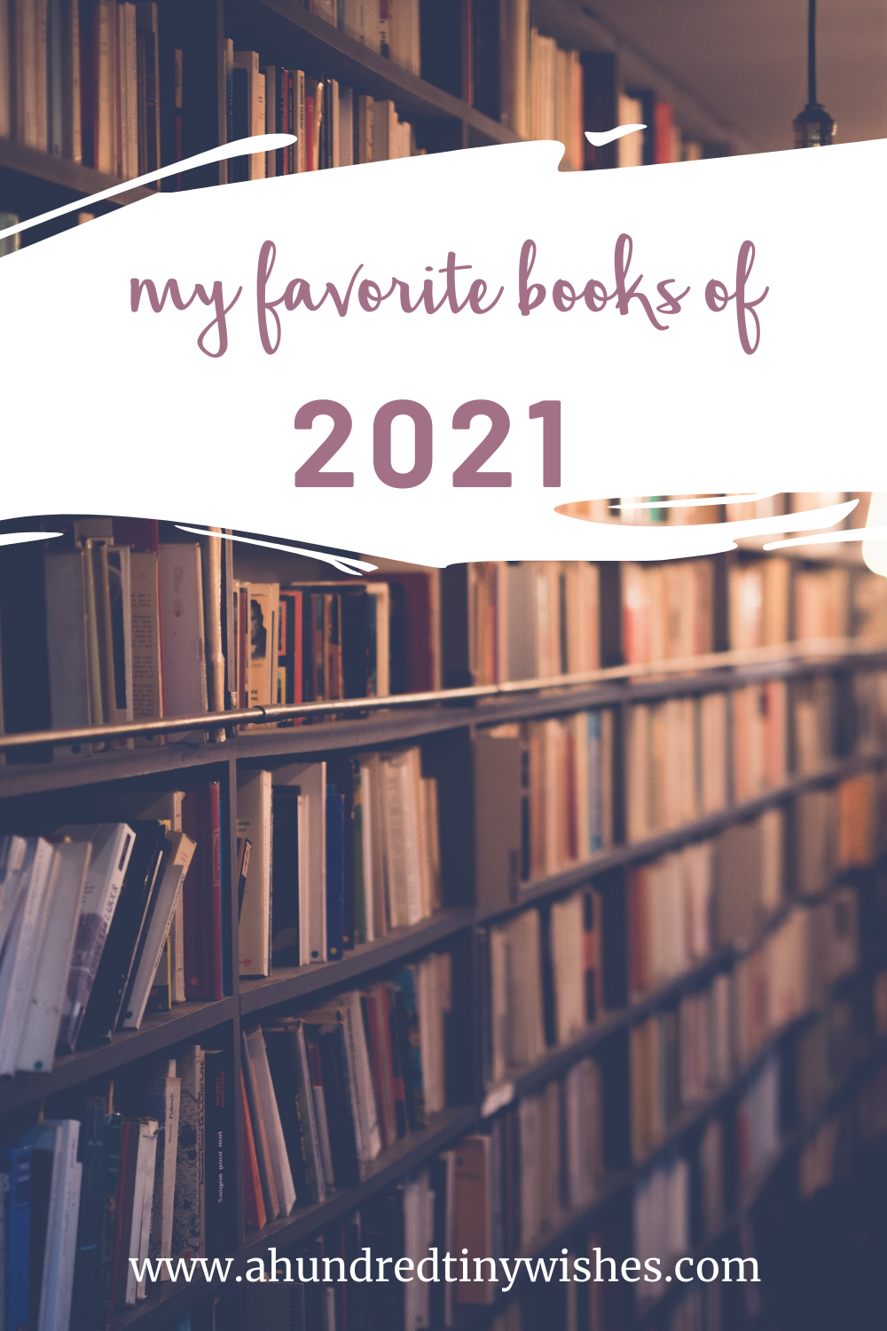 www.ahundredtinywishes.com favorite books of 2021