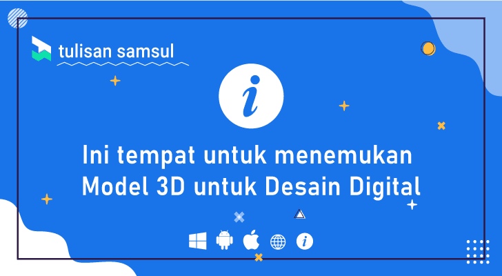 Model 3D untuk Desain Digital