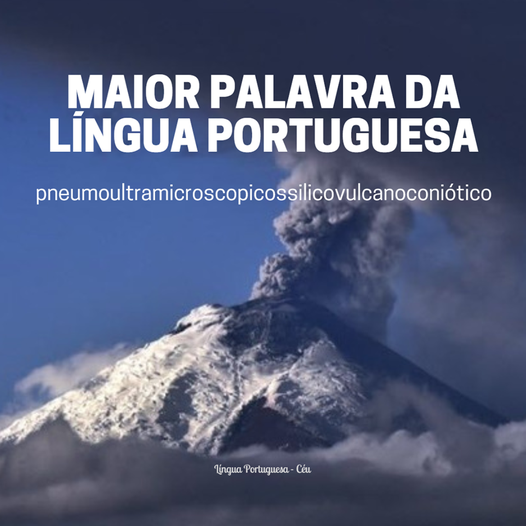 A maior palavra da língua portuguesa - Pneumoultramicroscopicossilicovulcanoconiótico