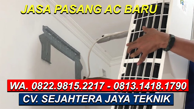 Jasa Service AC Terdekat di Jatiwaringin WA. 0822.9815.2217 - 0813.1418.1790 - 0877.4009.4705, Pondok Gede, Bekasi - CV. Sejahtera Teknik