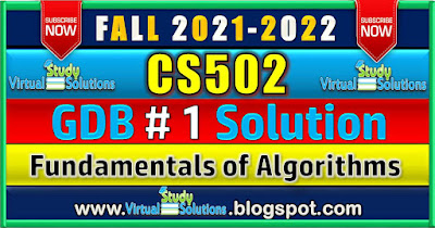 CS502 GDB 1 Solution 2022 | Fall 2021