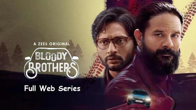 Bloody Brothers Full Web Series Watch Download online free - ZEE5