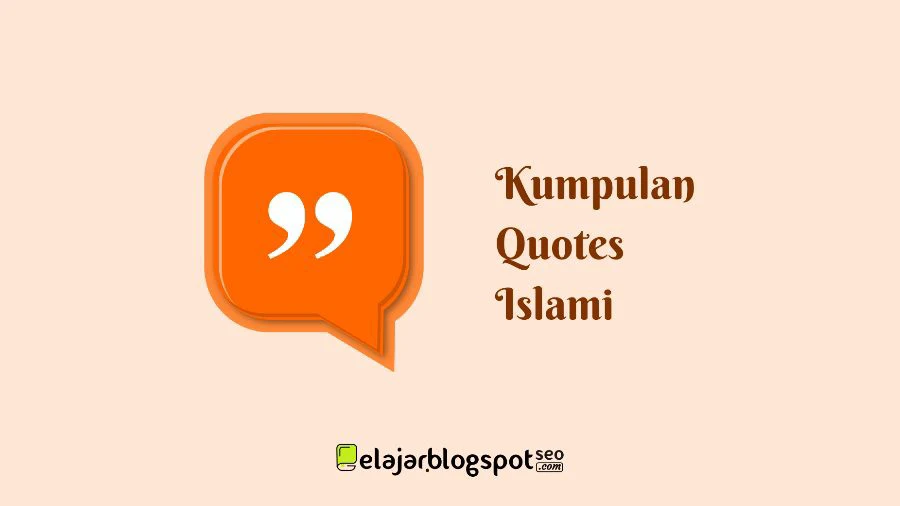 Kumpulan Quotes Islami yang Diambil dari Buku